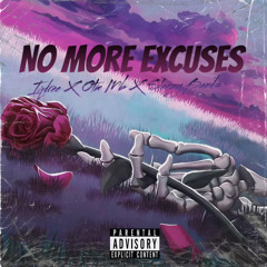 IQDREE - NO MORE EXCUSES FT.  MB , SLEEZYBANDS