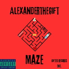 Maze X AlexanderTheGift