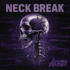 NECK BREAK