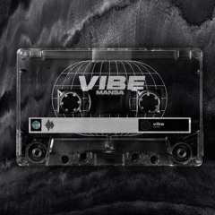 MANSA - Vibe