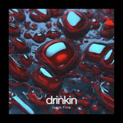 Drinkin