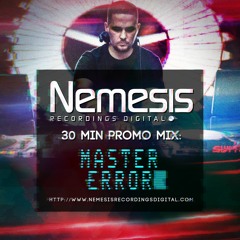 Master Error - Nemesis Recordings Digital - Promo Mix