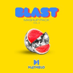 BLAST - Mashup Pack Vol. 2