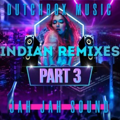 Indian Remixes Part 3