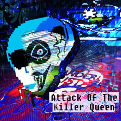 Attack of the Killer Queen (Cover)