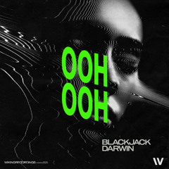 Blackjack X Darwin - Ooh Ooh (Radio Edit)