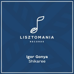 PREMIERE: Igor Gonya - Habibijam [Lisztomania Records]