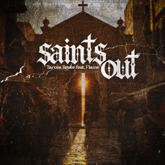 Saints Out (feat. FLAME)