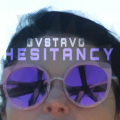 GVSTAVO - Hesitancy
