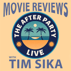 Film Critic TIM SIKA talks MOVIES on THE AFTER PARTY LIVE! with program host KIM MCCALLISTER (5-2-25)