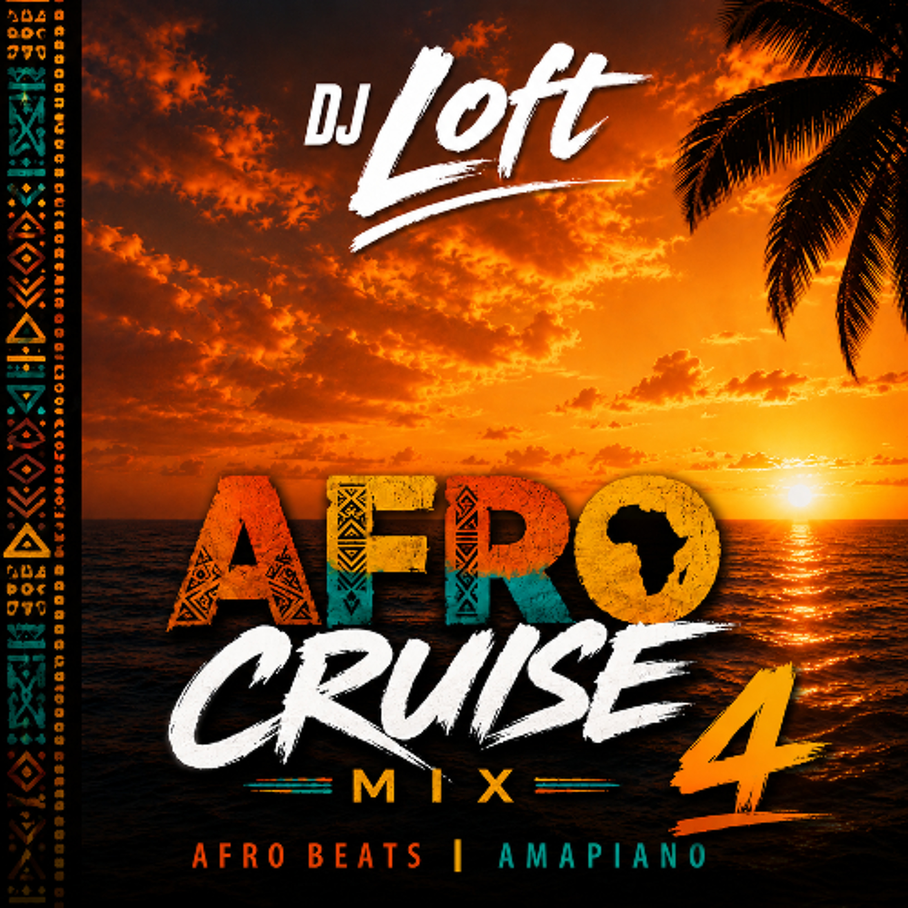 DJ Loft Afro Cruise Mix 4