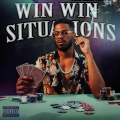 Win Win Situations Ft. Kam Kalloway