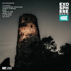 Exosphere Radio (#EXOSPHERE038)