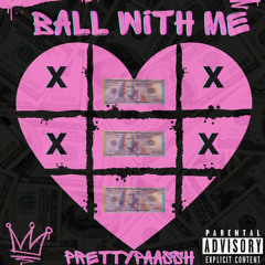 Ball With Me (Radio Edit)