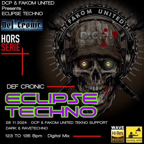 Stream Eclipse Techno By Def Cronic Dark & Rave AcidTechno Mix