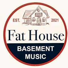 FAT HOUSE 001 (MIX)