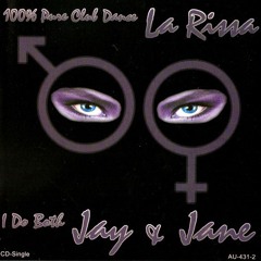 La Rissa - I Do Both Jay and Jane (DJ Buttdial Party Mix)