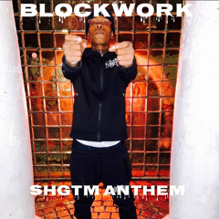 Blockwork - SHGTM Anthem