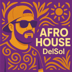 Del Sol Afro House Mix #4