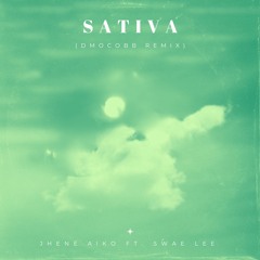 Jhené Aiko - Sativa ft. Swae Lee (DmoCobb Remix)