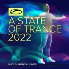 A State Of Trance 2022 (Mixed By Armin Van Buuren)(Continious DJ Mix)