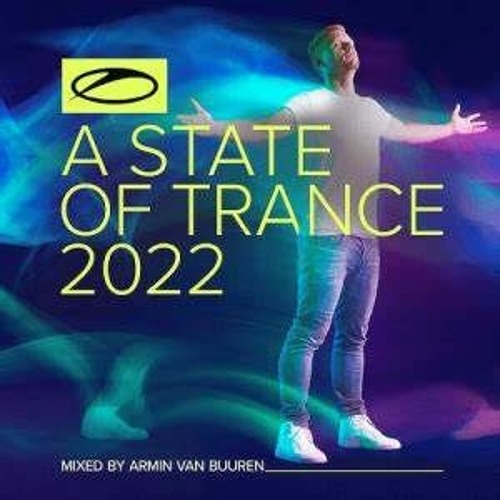 Stream A State Of Trance 2022 (Mixed By Armin Van Buuren.