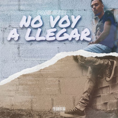 No Voy a Llegar prod.horseviolence