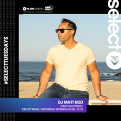 Select Radio With DJ Matt Reid - May 17th