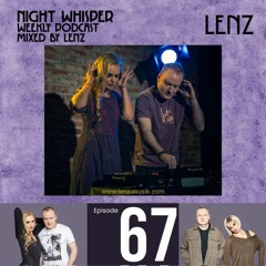 NIGHT WHISPER Podcast #067 Mixed by Lenz