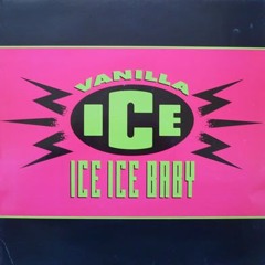 Vanilla Ice - Ice Ice Baby - (Willem Gribnau Edit)