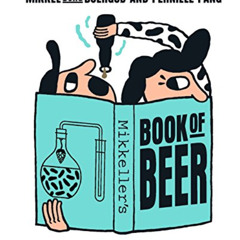 Read EBOOK 📒 Mikkeller's Book of Beer by  Mikkel Borg Bjergso &  Pernille Pang KINDL