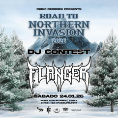 NORTHERN INVASION CDMX x RDDM RECORDS FLANGER DJ CONTEST