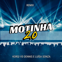 Korqi Vs Dennis e Luísa Sonza - Motinha 2.0 (House Mix)