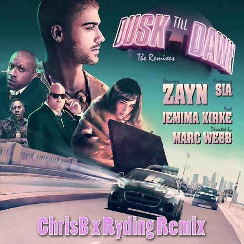 ZAYN feat. Sia - Dusk Till Dawn (REMAZE Remix)