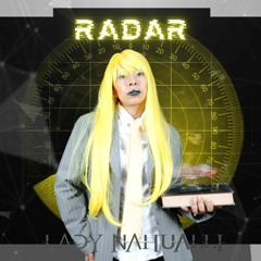 Lady Nahualli - Radar