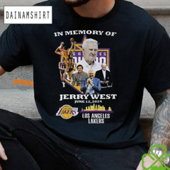 In Memory Of Jerry West June 12 2024 Los Angeles Lakers T Shirt