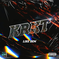 Like Dem (Extended Version) [DL Enabled]