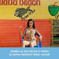 Marina Sena - Ombrim (Ai Que Delicia O Verão) (DJ Rapha Medeiros Mashup)