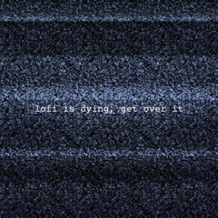 lofi is dying, get over it [Full Playthrough]