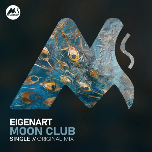 𝐏𝐑𝐄𝐌𝐈𝐄𝐑𝐄: Eigenart - Moon Club [M-Sol DEEP]
