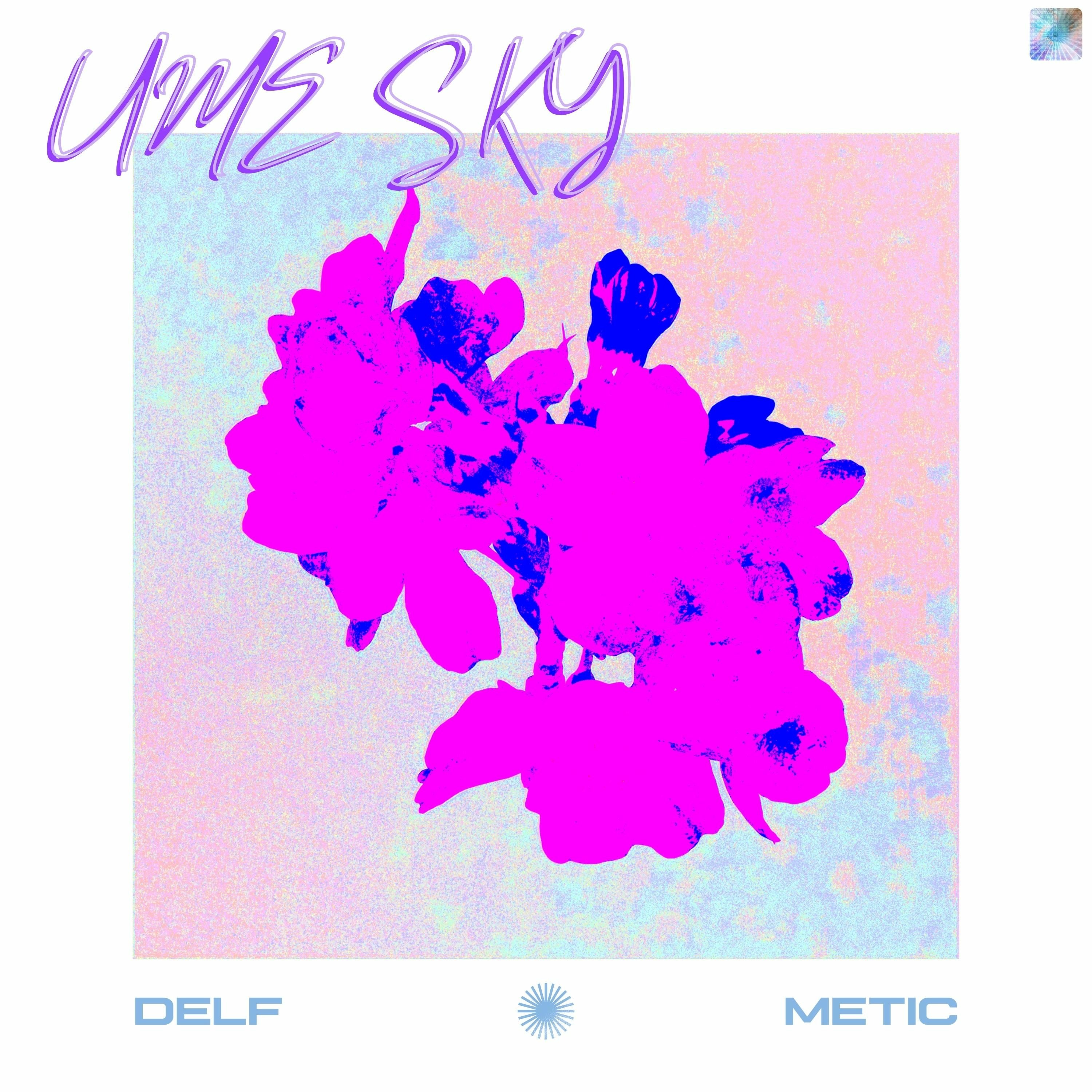 UME SKY - Delf & Metic episode artwork