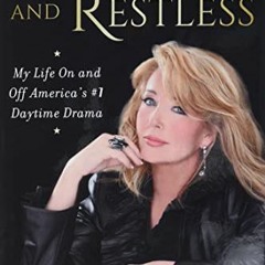 VIEW [PDF EBOOK EPUB KINDLE] Always Young and Restless: My Life On and Off America's