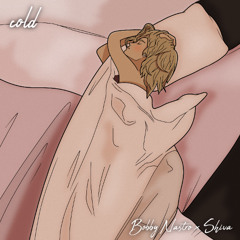 Cold (Feat Shiva)