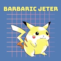 Pikachu - Barbaric Jeter