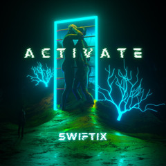 Swiftix - Activate (CLIP)