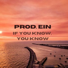 EIN - If You Know, You Know! (2023)