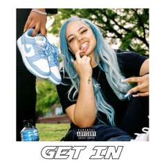 GET IN FEAT. T-BONE (PROD. BY SANTANASTARBEATS)