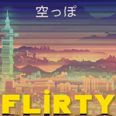 Flirty  [OFFICIAL AUDIO]