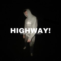 maxtellem - HIGHWAY! (prod. shvde x eli.yf x dreamz)