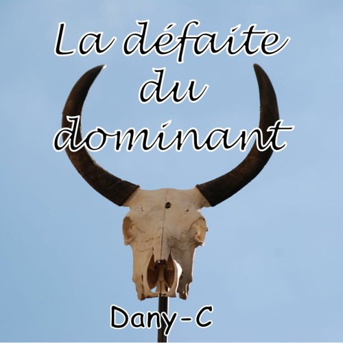 La Défaite Du Dominant